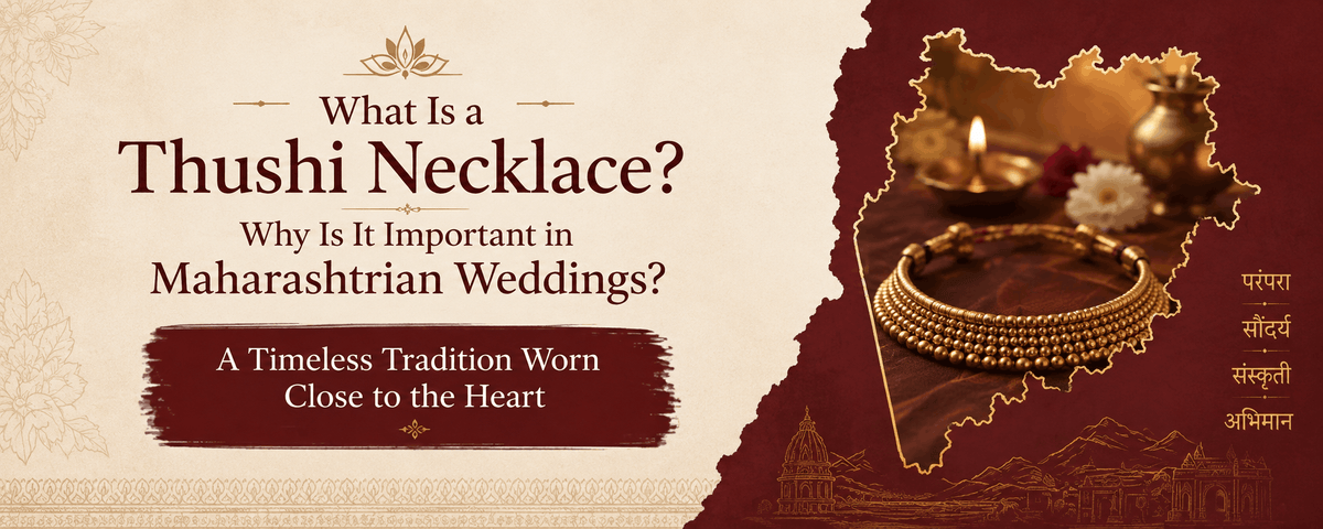 What Is a Thushi Necklace? Why Is It Important in Maharashtrian Weddings?